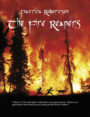 The Fire Reapers by Patricia Robertson