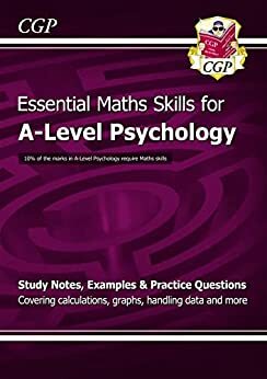 A-Level Psychology: Essential Maths Skills by CGP Books