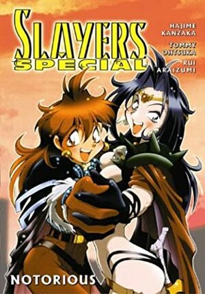 Slayers Special: Notorious by Hajime Kanzaka, Tommy Ohtsuka