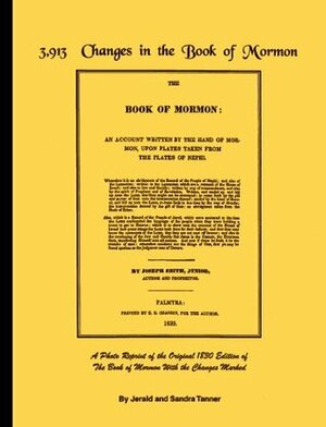 3,913 Changes in the Book of Mormon by Jerald Tanner, Sandra Tanner