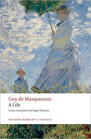 A Life by Guy de Maupassant