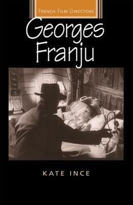 Georges Franju by Kate Ince