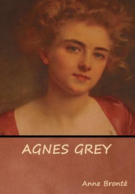 Agnes Grey by Anne Brontë