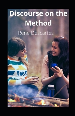 Discourse on the Method illustrated by René Descartes