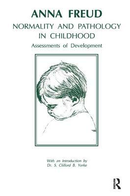 Normality and Pathology in Childhood: Assessments of Development by Anna Freud