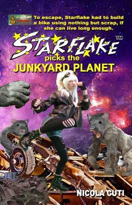 Starflake picks the Junkyard Planet by Nicola Cuti