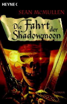 Die Fahrt der Shadowmoon by Christian Jentzsch, Sean McMullen