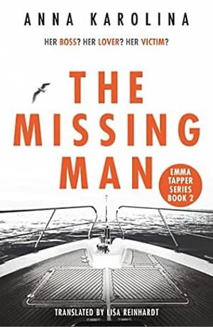 The Missing Man by Anna Karolina, Anna Karolina