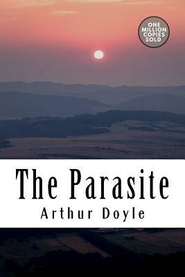 The Parasite by Arthur Conan Doyle