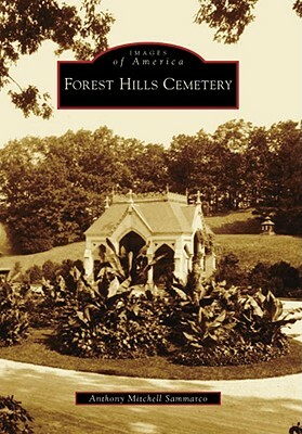 Forest Hills Cemetery by Anthony Mitchell Sammarco