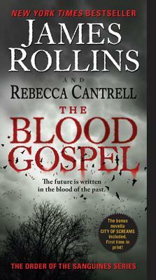 The Blood Gospel by Rebecca Cantrell, James Rollins