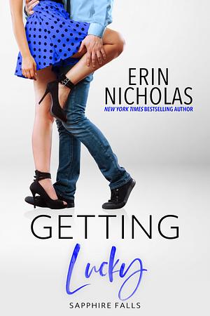 Getting Lucky by Erin Nicholas