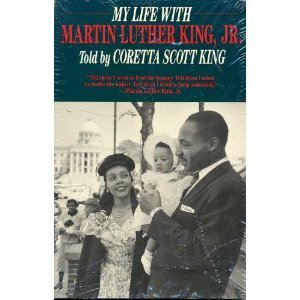 My Life With Martin Luther King, Jr. by Coretta Scott King