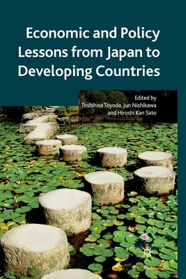 Economic and Policy Lessons from Japan to Developing Countries by 