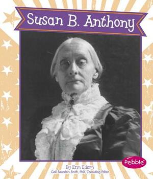 Susan B. Anthony by Erin Edison