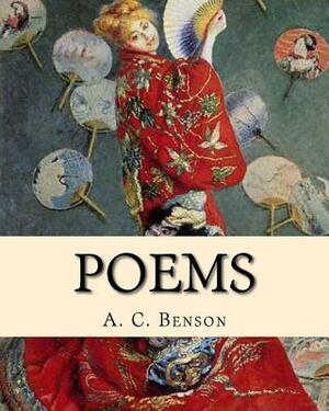Poems. By: A. C. Benson: (World's classic's) by A. C. Benson