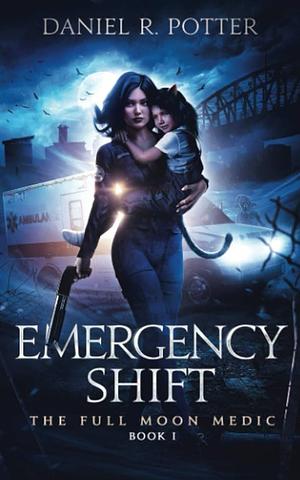 Emergency Shift by Daniel Potter