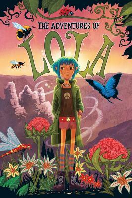 The Adventures of Lola: Books for kids: A Magical Illustrated Fairy Tale with Morals, Set in the Blue Mountains Australia - Environmental Valu by Jade Harley