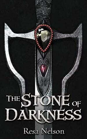 The Stone Of Darkness by Resa Nelson