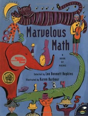 Marvelous Math: A Book of Poems by Lee Bennett Hopkins, Karen Barbour