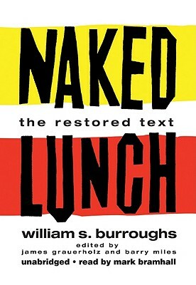 Naked Lunch: The Restored Text by William S. Burroughs