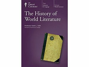 The History Of World Literature by Grant L. Voth