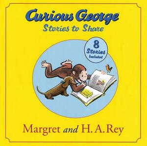 Curious George Stories to Share by Margret Rey, H.A. Rey