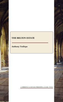 The Belton Estate by Anthony Trollope