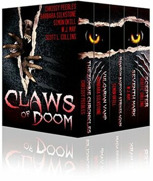 Claws of Doom by Scott L. Collins, Barbara Silkstone, W.J. May, Simon Okill, Chrissy Peebles