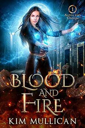 Blood and Fire by Kim Mullican