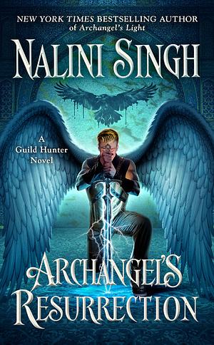Archangel's Ressurection by Nalini Singh