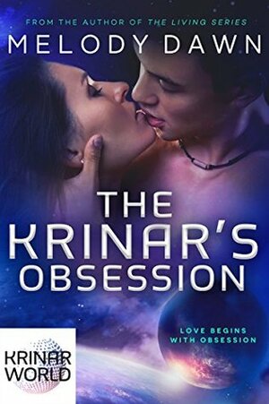 The Krinar's Obsession by Melody Dawn