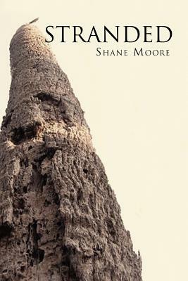 Stranded by Shane Moore