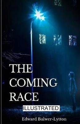 The Coming Race illustrated by Edward Bulwer Lytton