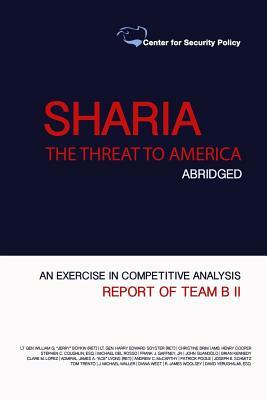 Shariah: The Threat to America: Abridged by Frank J. Gaffney Jr