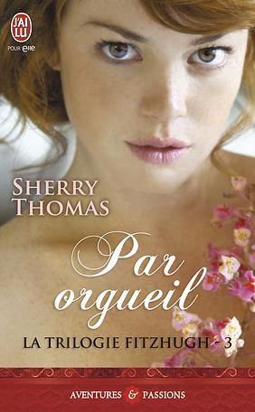 Par orgueil by Sherry Thomas