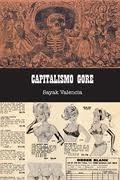 Capitalismo gore by Sayak Valencia