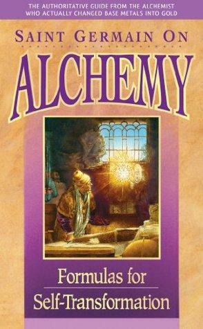 Saint Germain On Alchemy by Mark L. Prophet, Elizabeth Clare Prophet