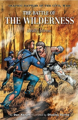 The Battle of the Wilderness: Deadly Inferno by Dan Abnett