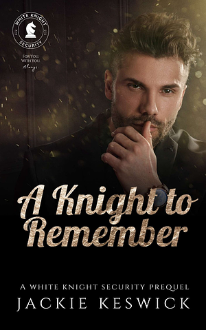 A Knight to Remember by Jackie Keswick