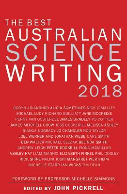 The Best Australian Science Writing 2018 by John Pickrell