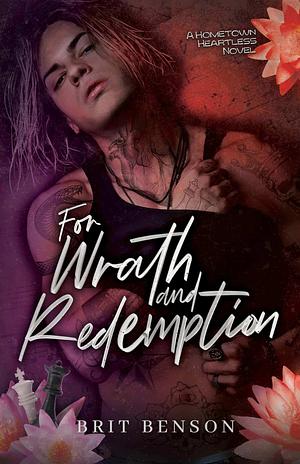 For Wrath and Redemption by Brit Benson