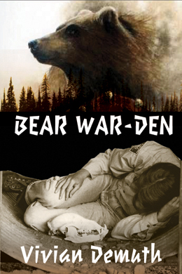 Bear War-den by Vivian Demuth