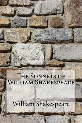The Sonnets of William Shakespeare by William Shakespeare