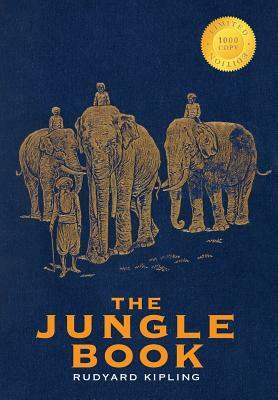 The Jungle Book (1000 Copy Limited Edition) by Rudyard Kipling