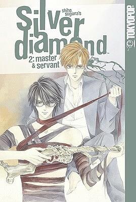 Silver Diamond, Volume 2: Master and Servant by Shiho Sugiura
