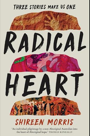 Radical Heart by Shireen Morris