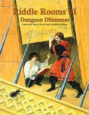 Riddle Rooms #1: Dungeon Dilemmas by Rick Smith, Matt Mayfield