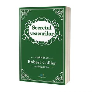 Secretul veacurilor by Robert Collier