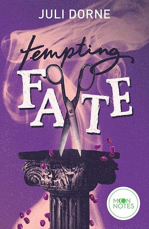 Tempting Fate by Juli Dorne